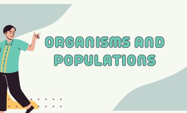 Organisms And Populations Notes